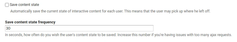 Excerpt from the Drupal options for H5P. Showing the "Save Content State" section with a checkbox to toggle "Save content state" on and off and a numerical input field for the "Save content state frequency"